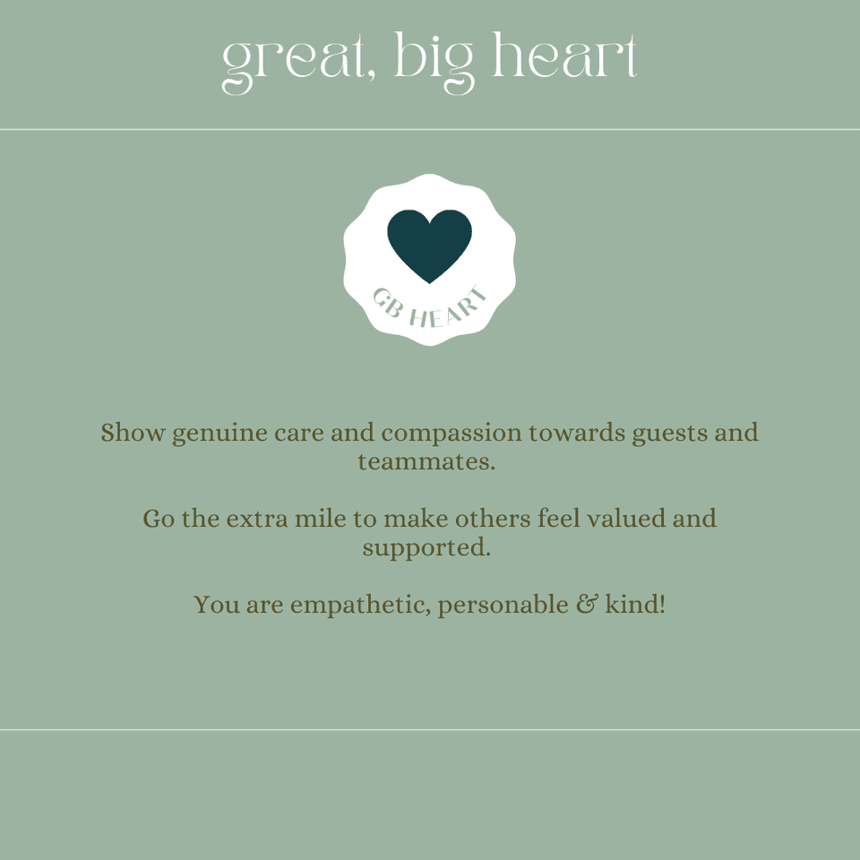 Emphasize care and empathy for guests and teammates; go the extra mile with kindness.