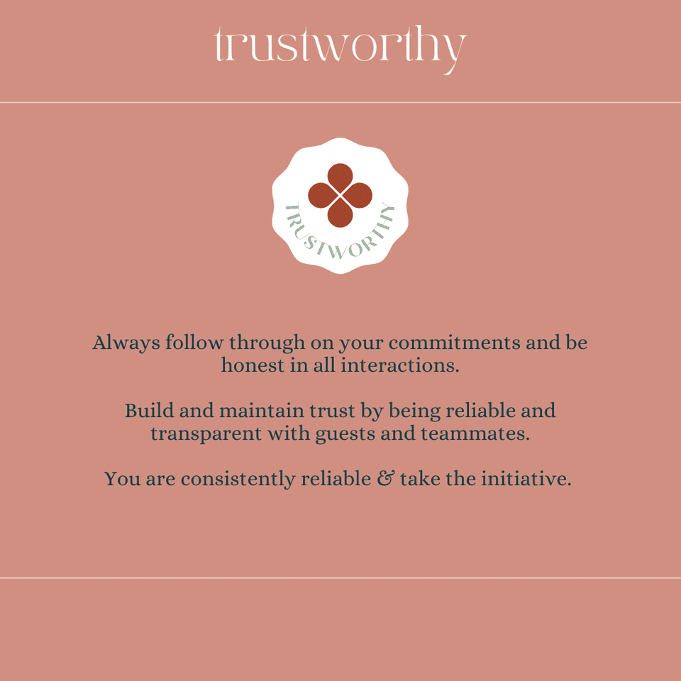 Trustworthy values: Commitment, honesty, reliability, transparency in interactions and teamwork.